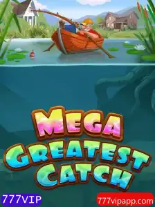 Descubra o Fascinante Mundo de MegaGreatestCatch com 777VIP